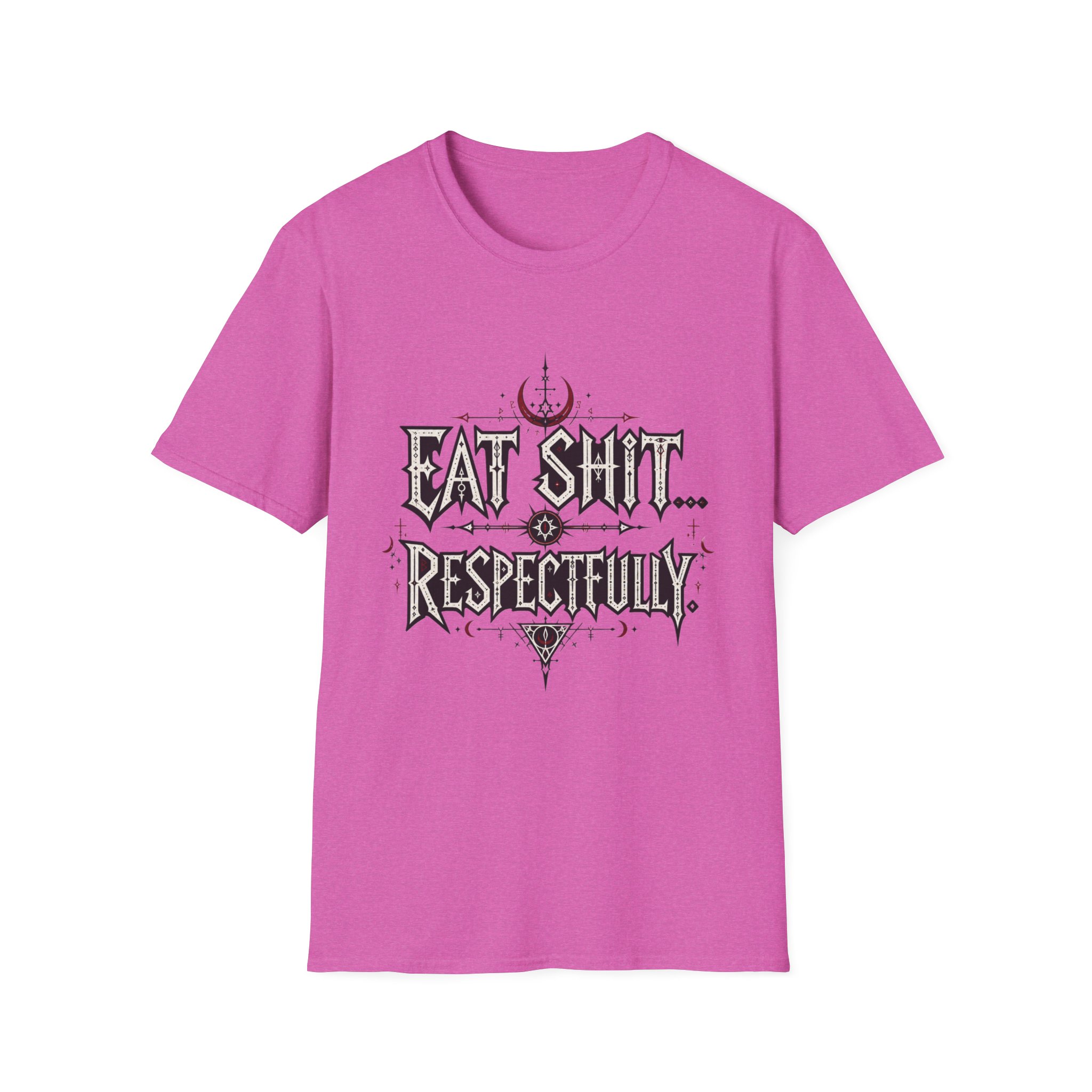"Eat Shit...Respectfully" Graphic T-shirt - Image 18