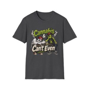 "Cannabis Can't Even" Graphic Tee