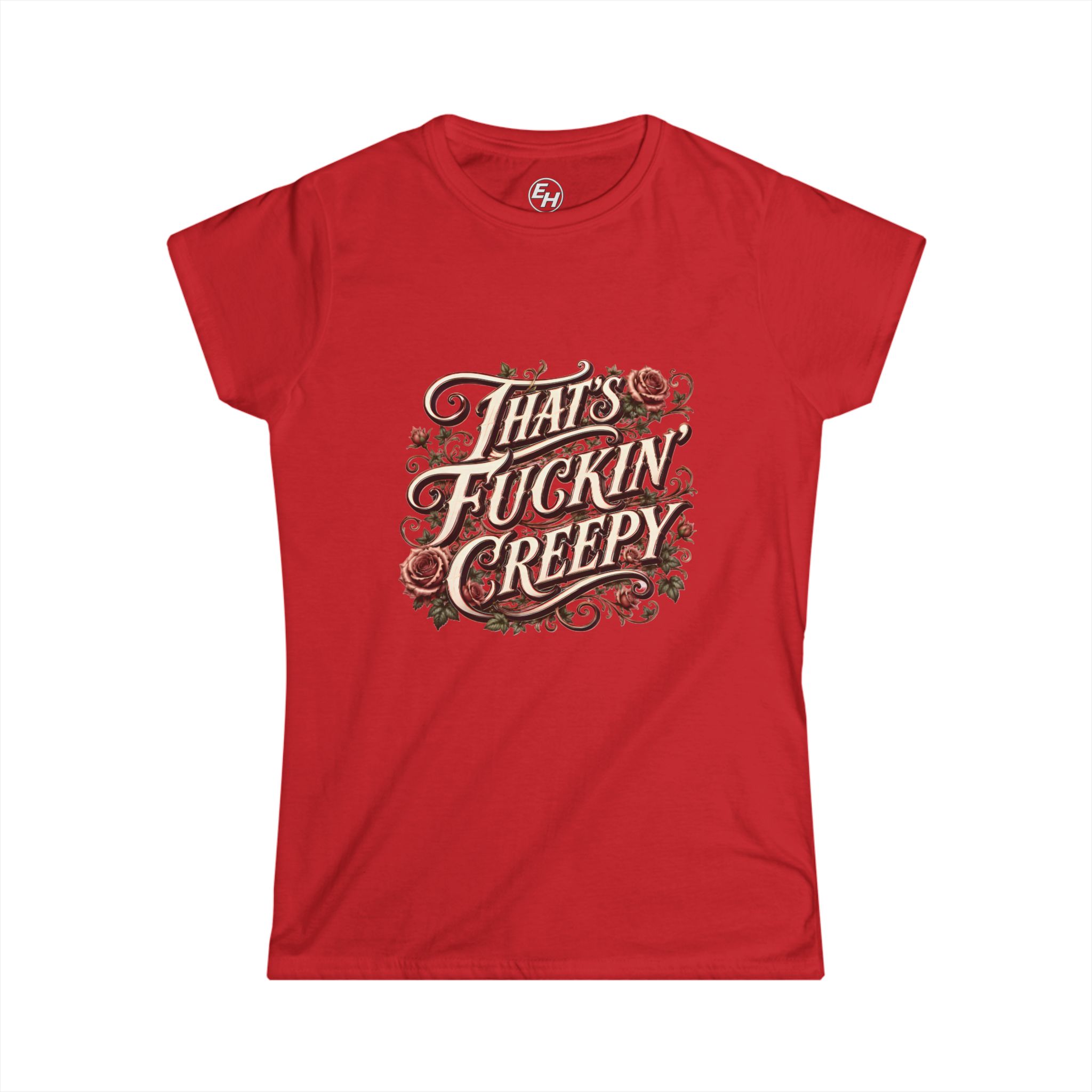 "That's Fuckin' Creepy!" Women’s Tee - Image 14