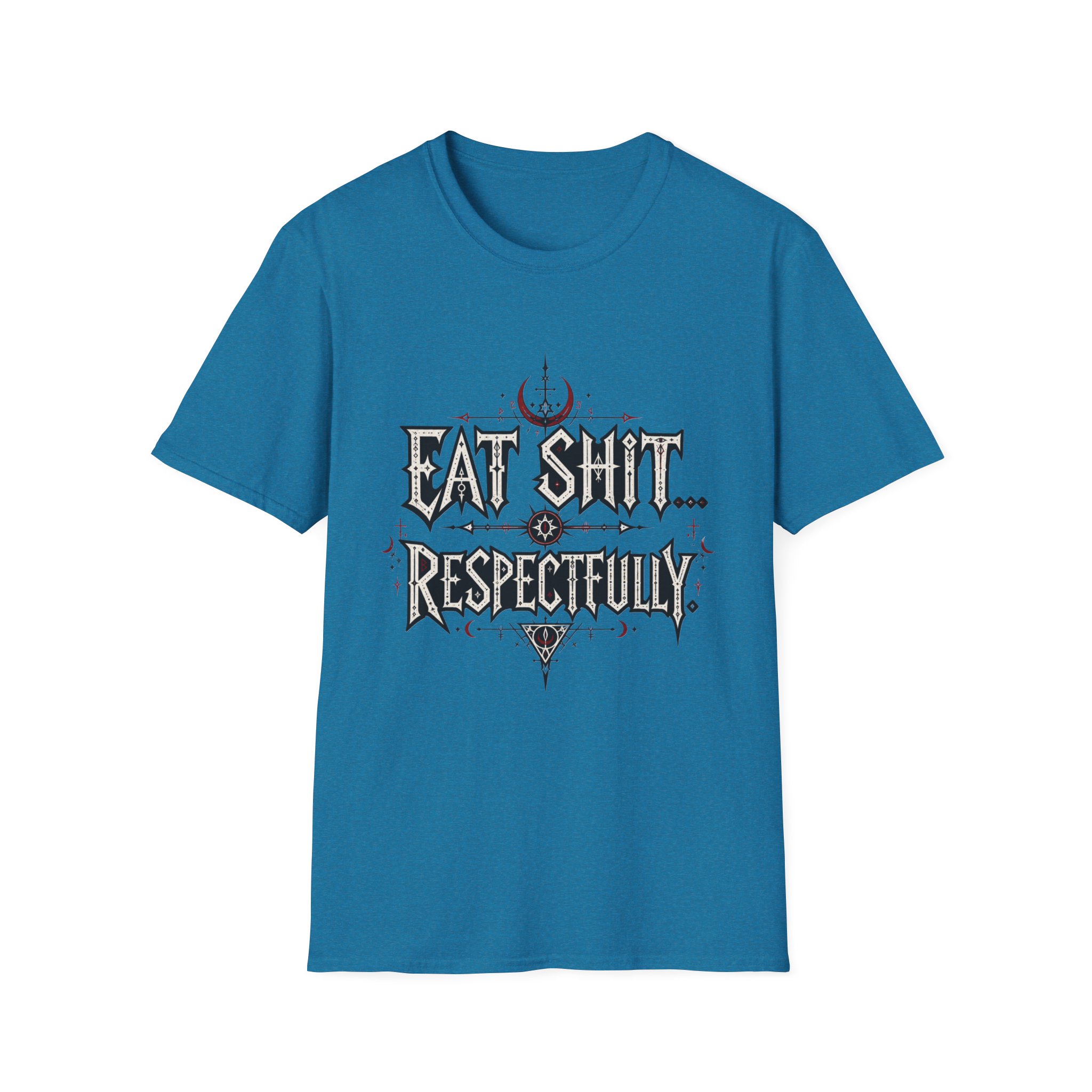 "Eat Shit...Respectfully" Graphic T-shirt - Image 10