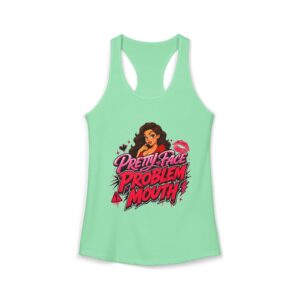 Pretty Face Problem Mouth Racerback Tank