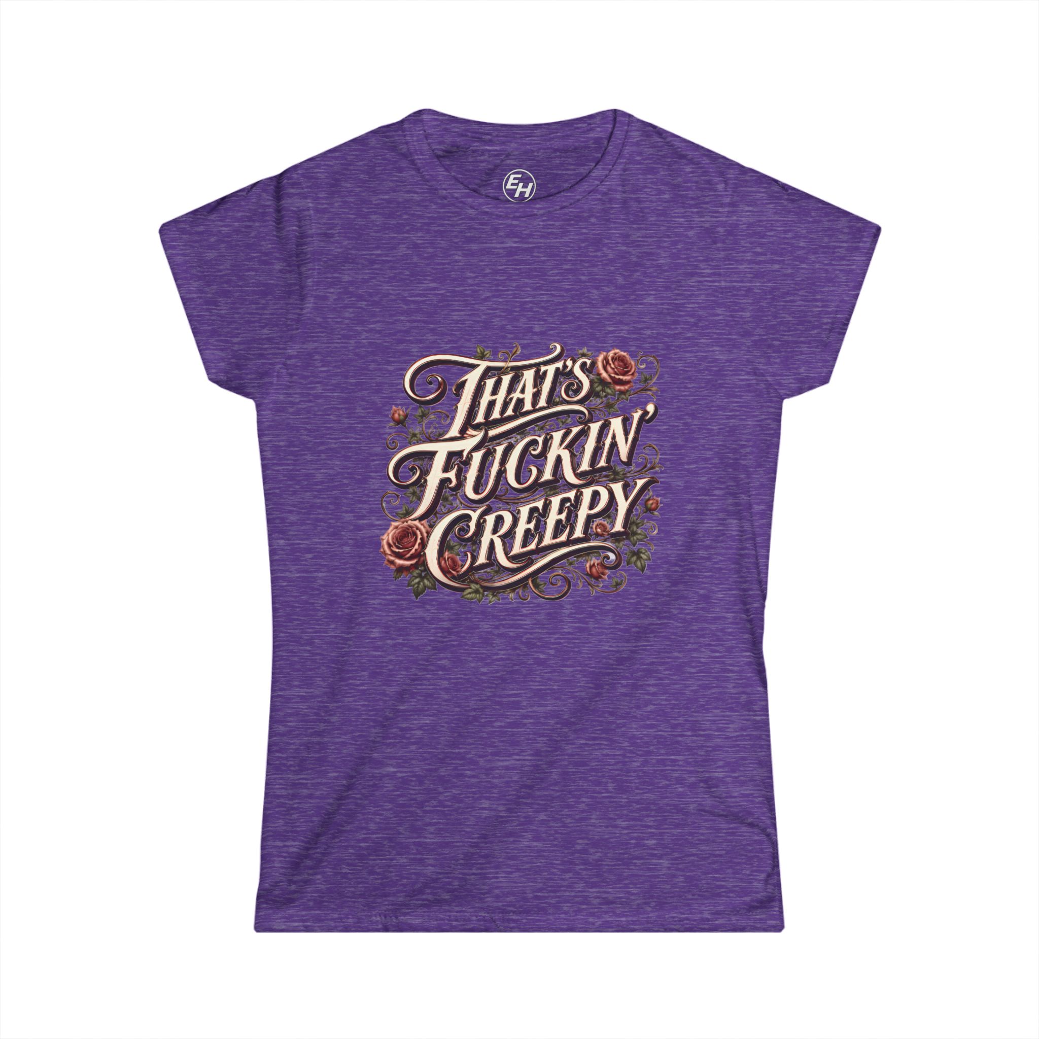 "That's Fuckin' Creepy!" Women’s Tee - Image 7