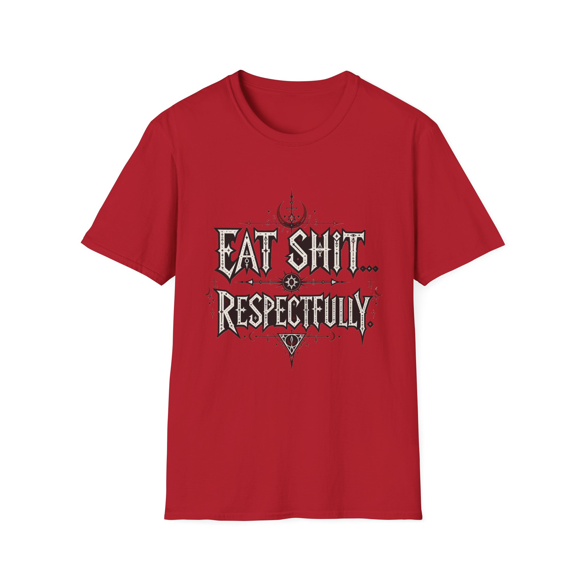 "Eat Shit...Respectfully" Graphic T-shirt - Image 13
