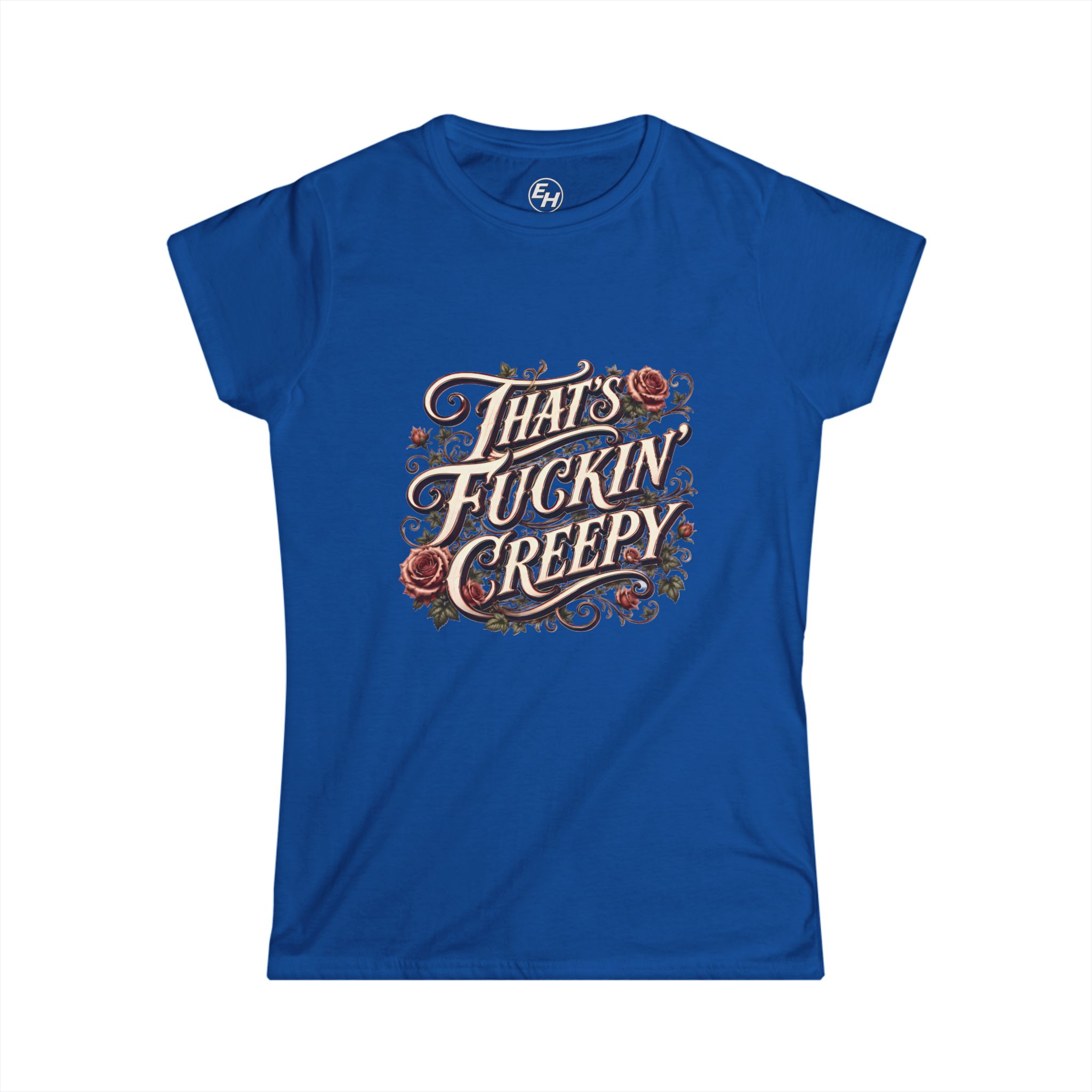 "That's Fuckin' Creepy!" Women’s Tee - Image 15