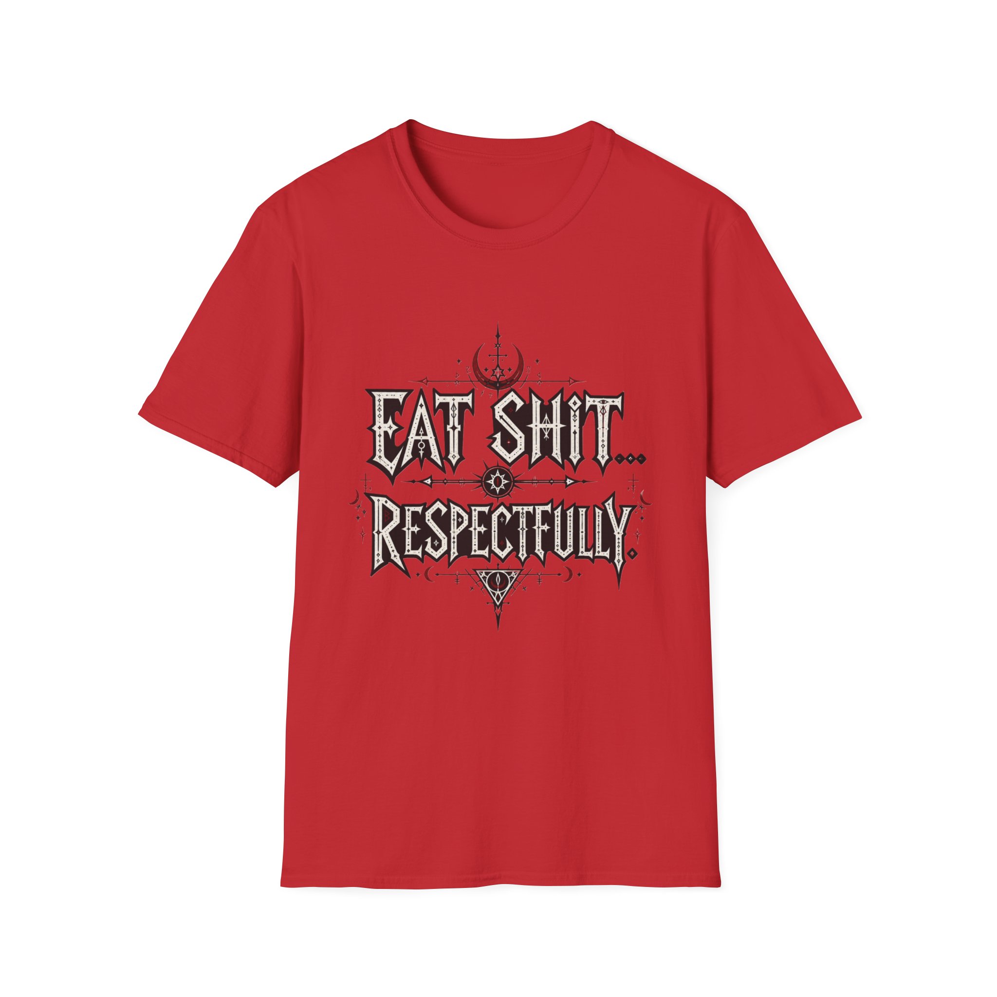 "Eat Shit...Respectfully" Graphic T-shirt - Image 8