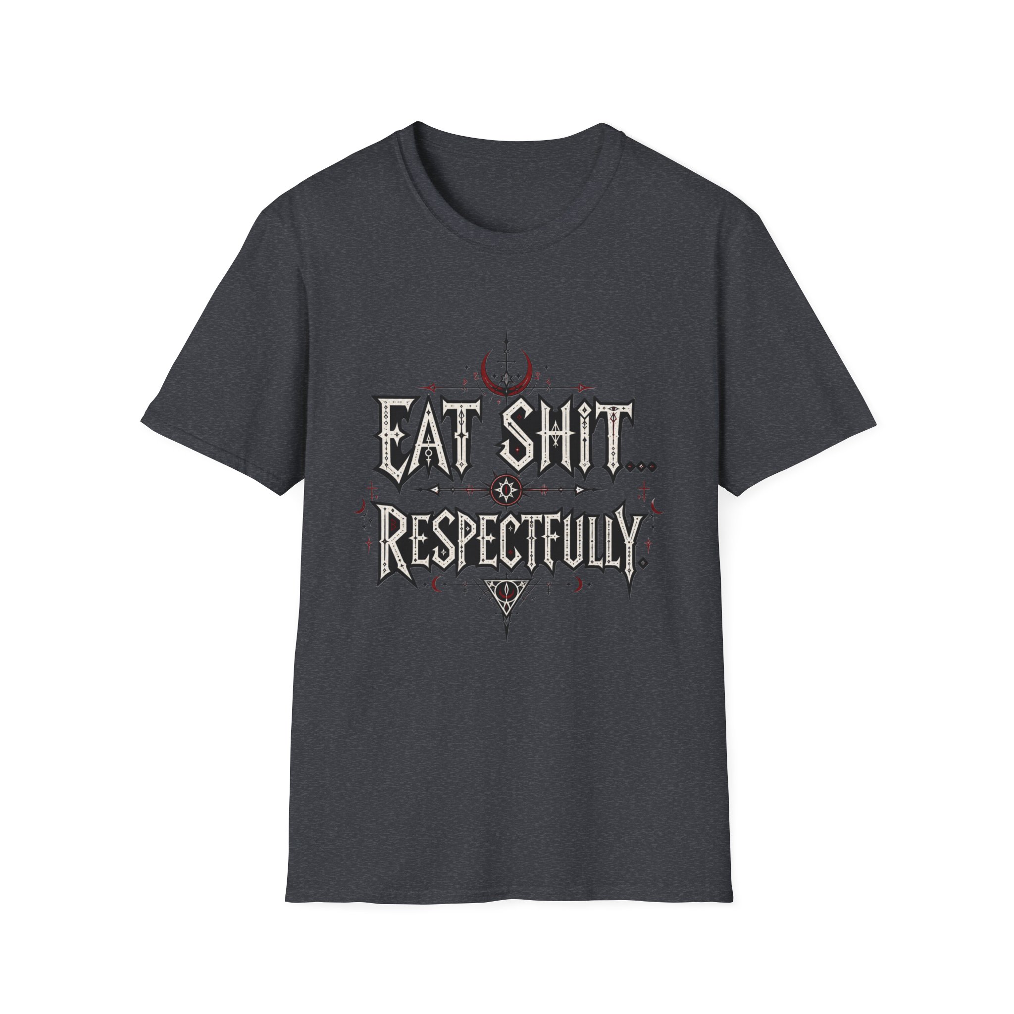 "Eat Shit...Respectfully" Graphic T-shirt - Image 16