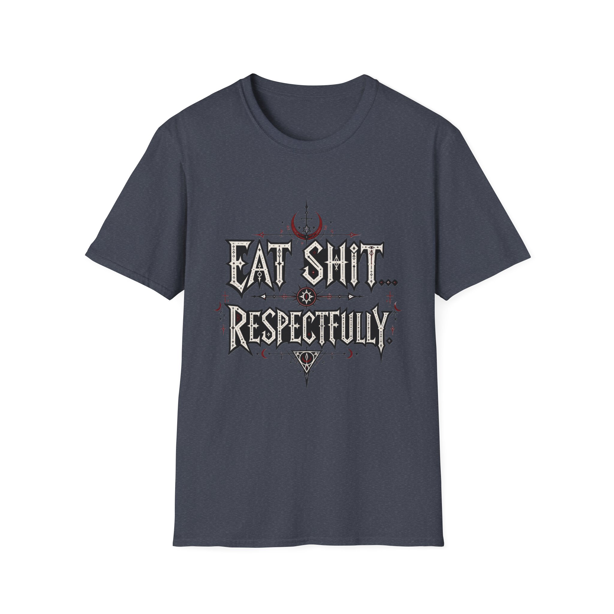 "Eat Shit...Respectfully" Graphic T-shirt - Image 7