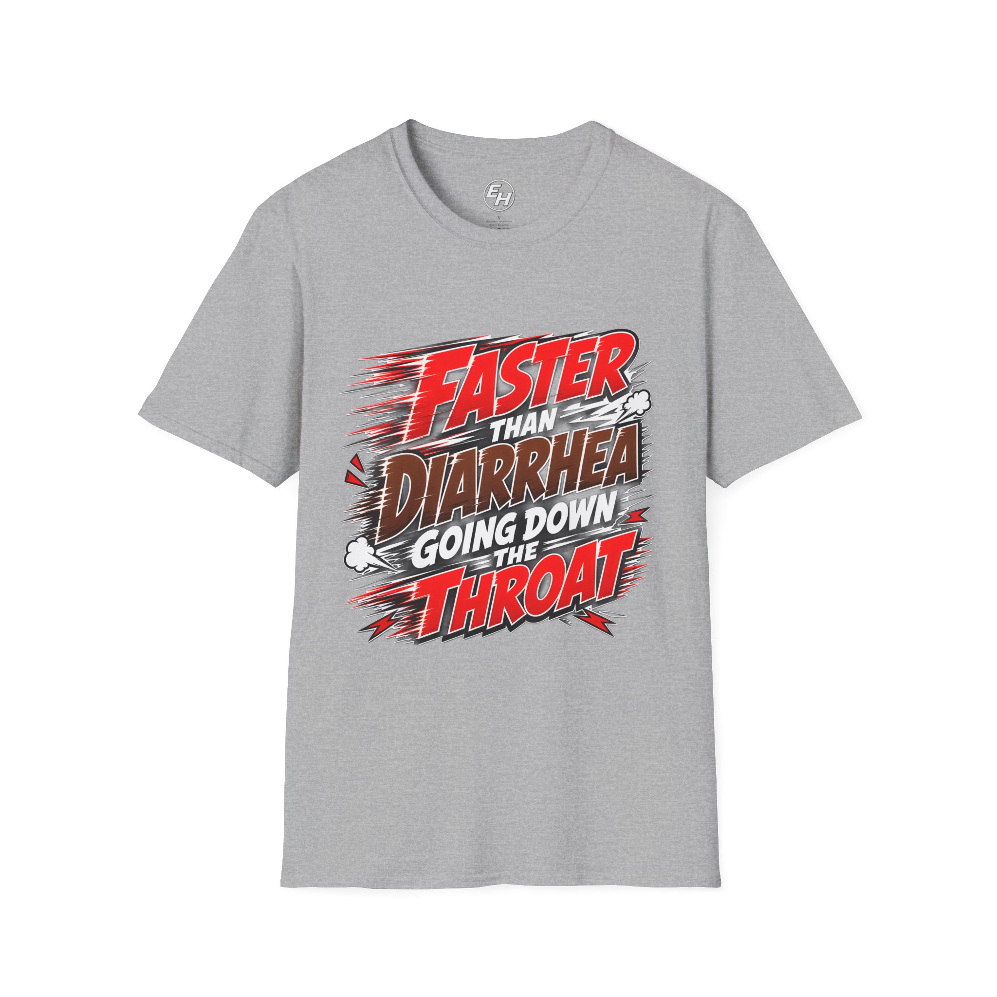 "Faster Than Diarrhea" Graphic Tee