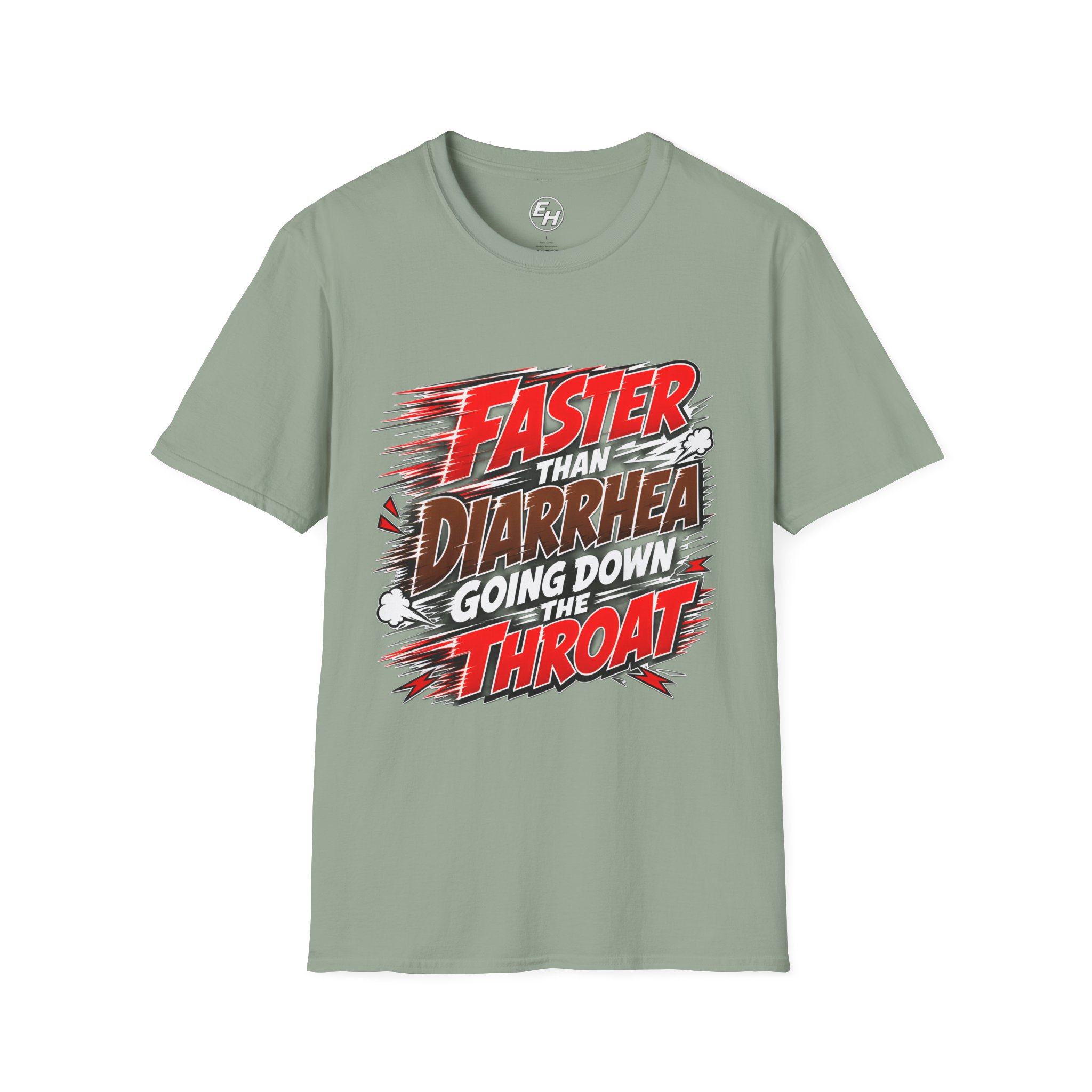 "Faster Than Diarrhea" Graphic Tee - Image 20