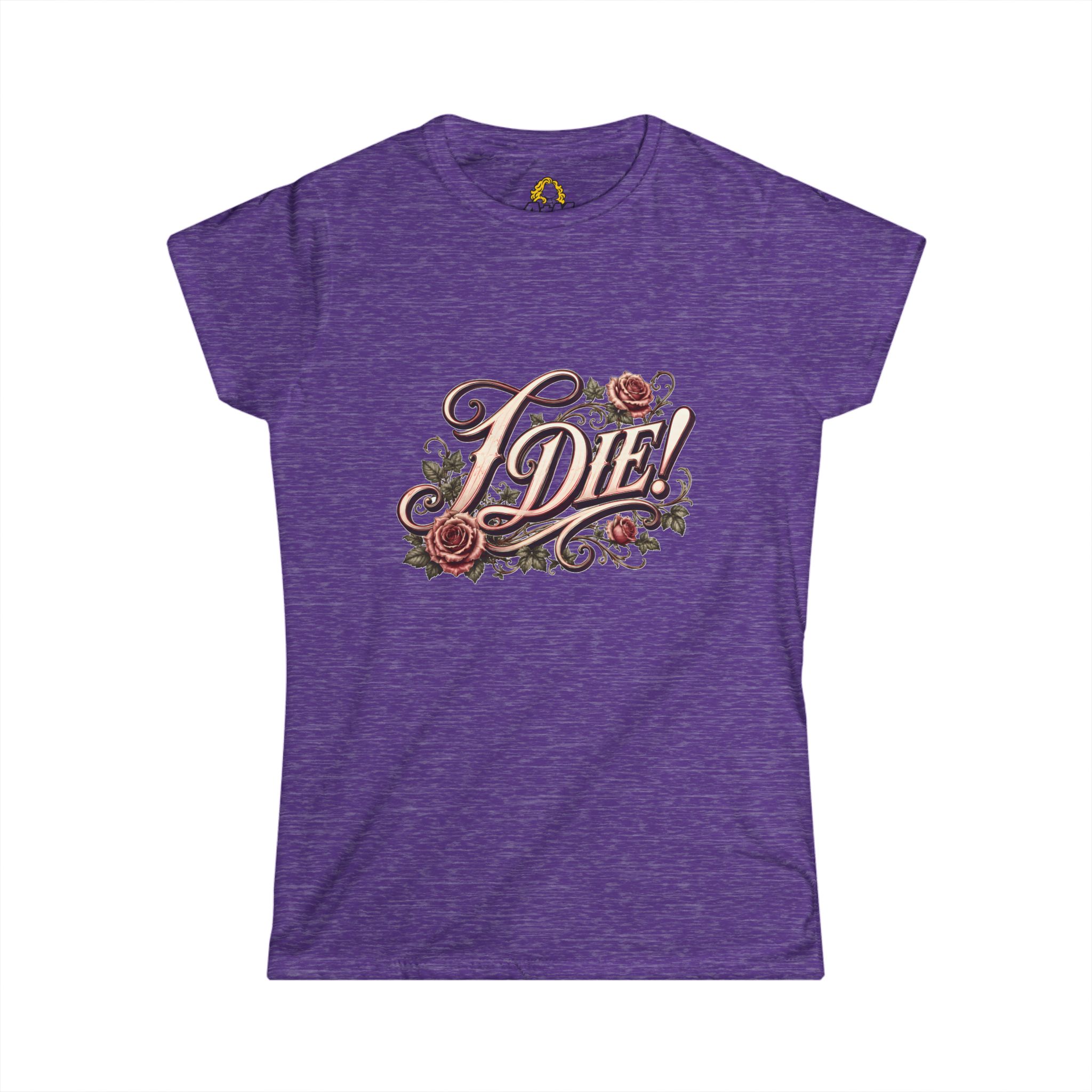 "I Die!" Women’s Tee - Image 6