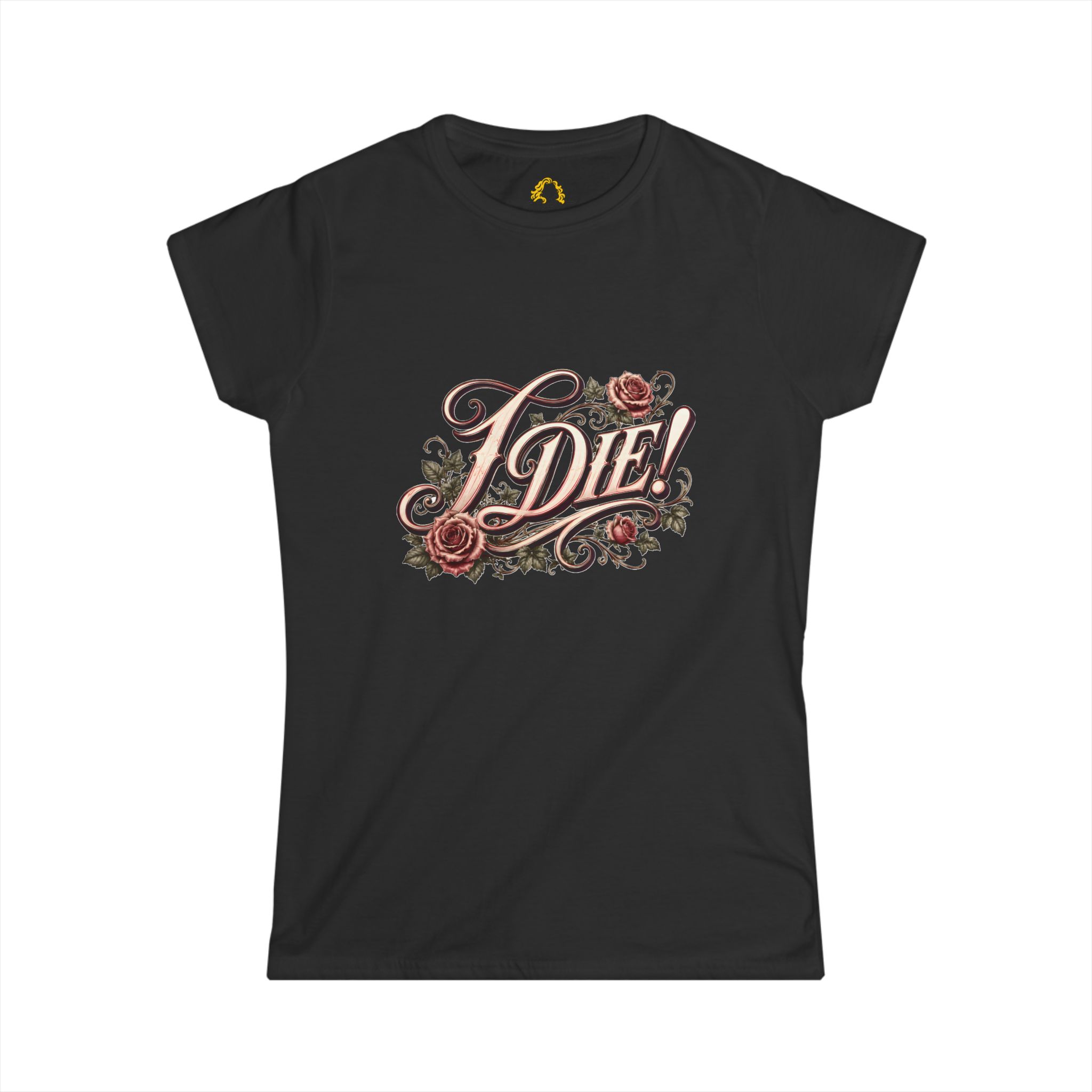 "I Die!" Women’s Tee - Image 5